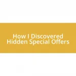 How I Discovered Hidden Special Offers