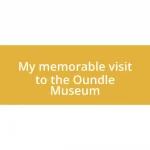 My memorable visit to the Oundle Museum