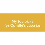 My top picks for Oundle’s eateries